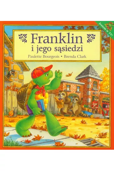 Franklin i jego s�siedzi - Paulette Bourgeois, Brenda Clark