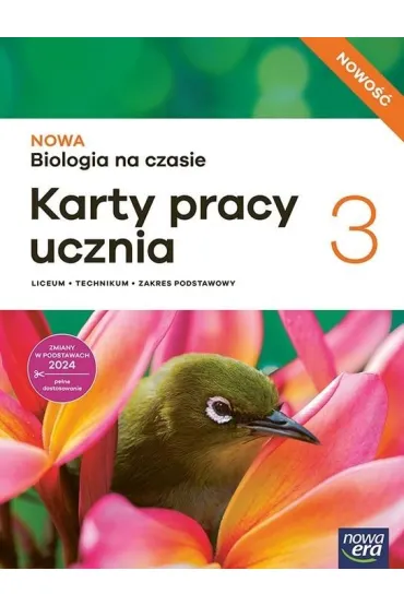 NOWA Biologia na czasie 3. Karty pracy ucznia dla liceum og�lnokszta�c�cego i technikum. Zakres podstawowy