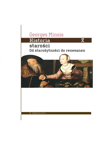 Historia staro�ci. Od staro�ytno�ci do renesansu - Minois Georges
