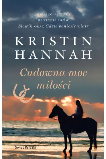 Cudowna moc mi�o�ci - Kristin Hannah