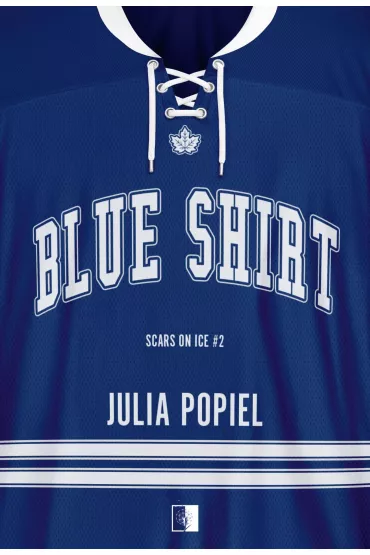Blue Shirt. Scars on Ice. Tom 2 - Julia Popiel