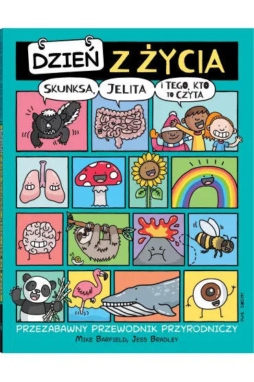 Dzie� z �ycia skunksa, jelita i tego, kto to czyta - Mike Barfield