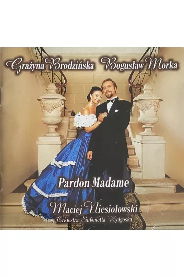 Pardon Madame CD - Bogus�aw Morka, Gra�yna Brodzi�ska