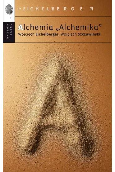 Alchemia Alchemika - Wojciech Szczawi�ski