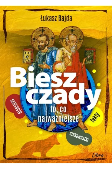 Bieszczady to, co najwa�niejsze (��ta) - �ukasz Bajda