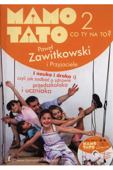 Mamo Tato co Ty na to cz�� 2 z p�yt� DVD - Pawe� Zawitkowski