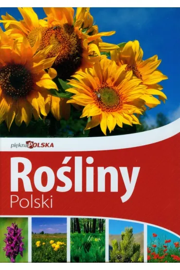 Pi�kna Polska. Ro�liny Polski