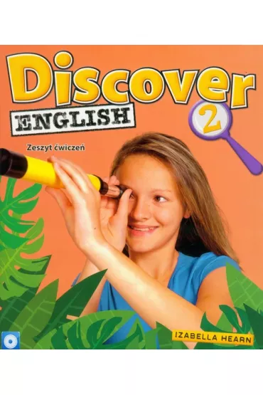 Discover English 2. Zeszyt �wicze� + CD-ROM - Izabella Hearn