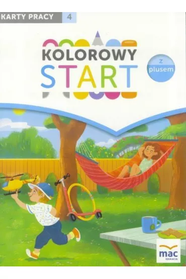 Kolorowy Start z Plusem. Karty pracy. Cz�� 4 - Wies�awa �aba-�abi�ska