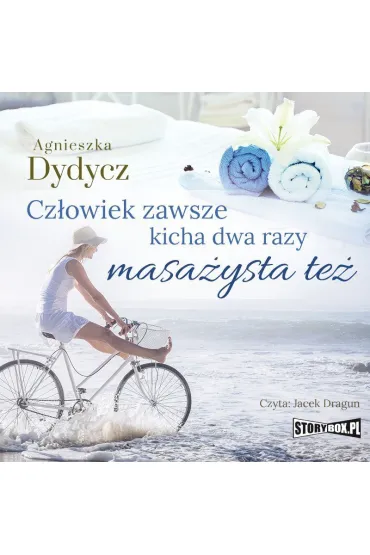 Audiobook Czowiek zawsze kicha dwa razy. Masaysta te mp3 - Agnieszka Dydycz