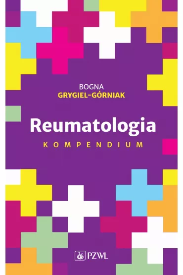 Reumatologia. Kompendium - Bogna  Grygiel-G�rniak