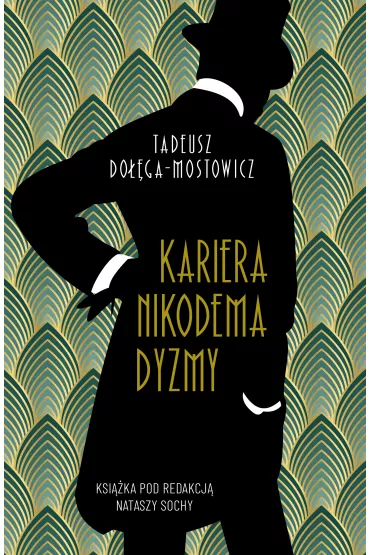 Kariera Nikodema Dyzmy - Tadeusz Doga-Mostowicz