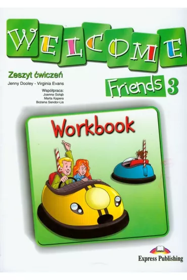Welcome Friends 3. Workbook - Jenny Dooley, Virginia Evans