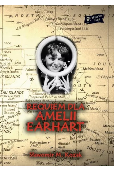 Requiem dla Amelii Earhart - S�awomir M. Kozak