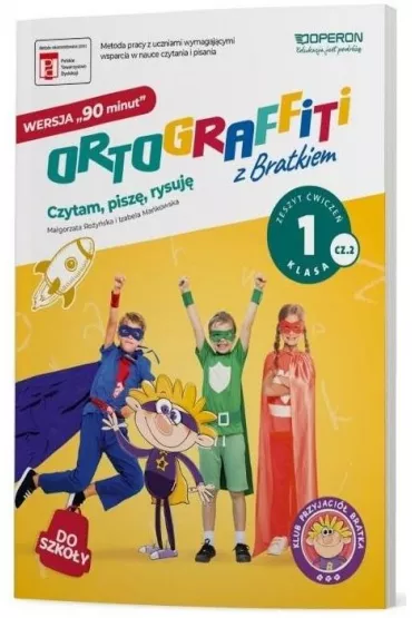 Ortograffiti z Bratkiem 1. Wersja 90 minut. Zeszyt �wicze�. Klasa 1. Cz�� 2 - Izabela Ma�kowska, Ma�gorzata Ro�y�ska