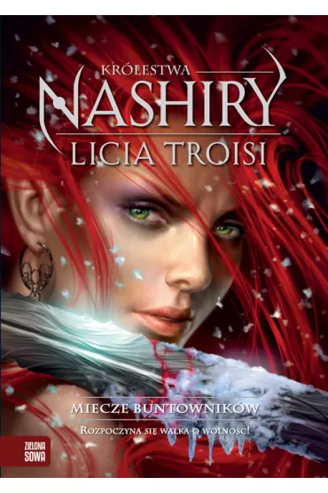 Miecze buntownik�w - Kr�lestwa Nashiry cz. 2 - Licia Troisi