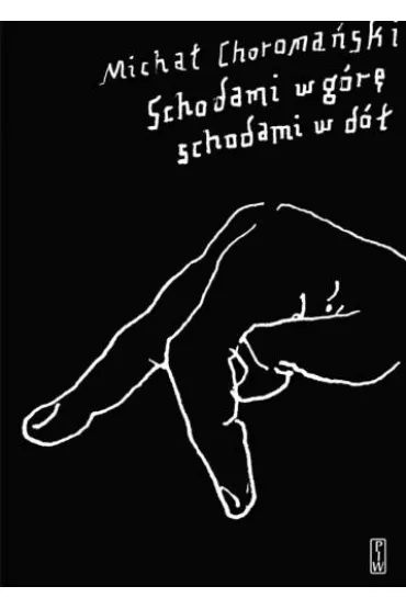 Schodami w g�r� schodami w d� - Micha� Choroma�ski