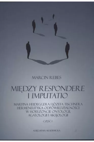 Mi�dzy Respondere i Imputattio cz.1-3 - Marcin  Rebes