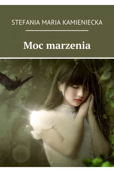 eBook Moc marzenia mobi epub - Stefania Jagielnicka-Kamieniecka