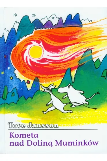 Kometa nad Dolin� Mumink�w. Muminki. Tom 2 - Tove Jansson