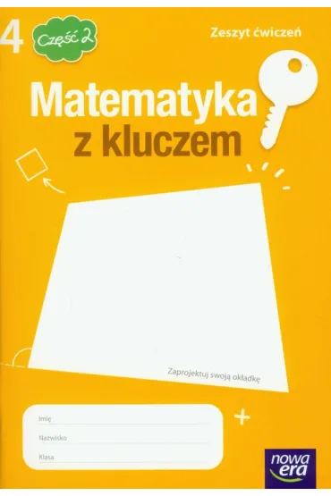 Matematyka z kluczem 4. Zeszyt �wicze�. Cz�� 2 - Agnieszka Ma�kowska, Ma�gorzata Paszy�ska, Marcin Braun