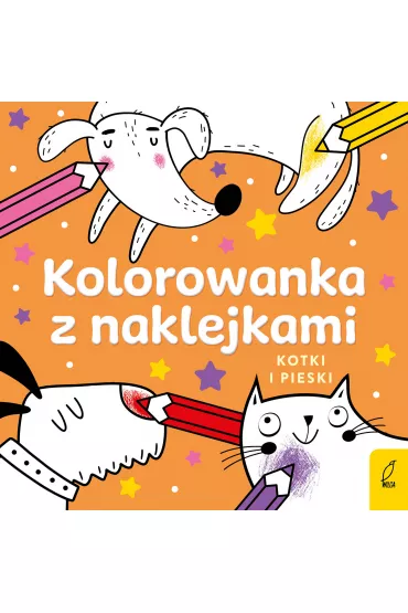 Kolorowanka z naklejkami. Kotki i pieski