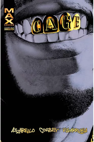 Cage - Brian Azzarello, Richard Corben, Jose Villarrubia
