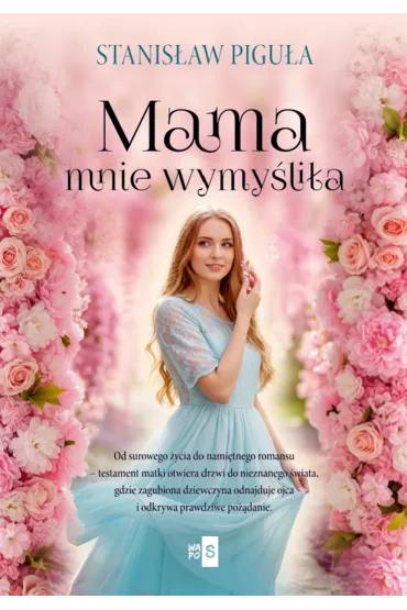 Mama mnie wymy�li�a - Stanis�aw Pigu�a
