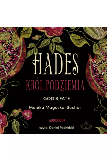 Audiobook God's Fate. Hades. Krl Podziemia. Tom 1 mp3 - Monika Magoska-Suchar
