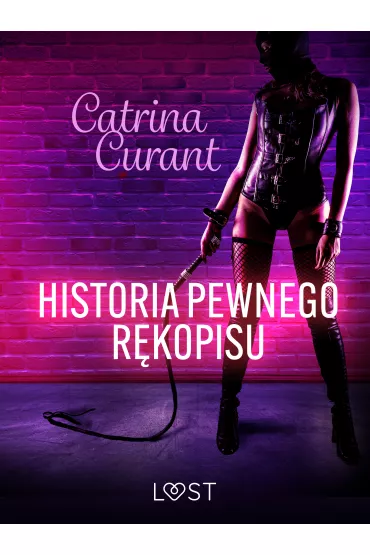 eBook Historia pewnego r�kopisu - opowiadanie erotyczne BDSM mobi epub - Catrina Curant