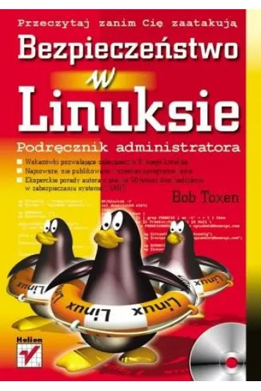 Bezpiecze�stwo w Linuksie. Podr�cznik administratora - Bob Toxen - Bob Toxen