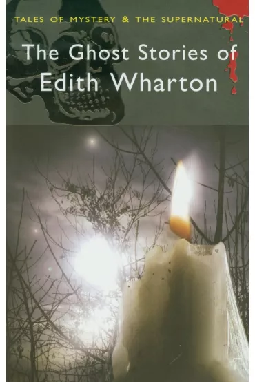 The Ghost Stories of Edith Wharton. Tales of Mystery & The Supernatural wer. angielska - Edith Wharton