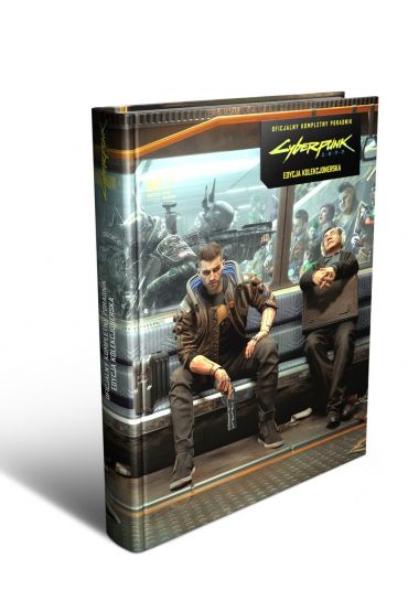 Cyberpunk 2077. Oficjalny Kompletny Poradnik. Edycja Kolekcjonerska