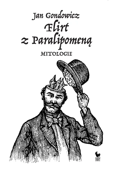 Flirt z Paralipomen�. Mitologie - Jan Gondowicz