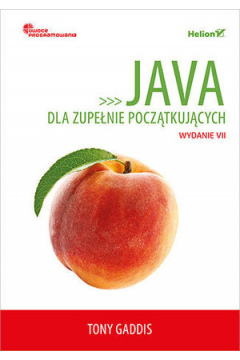 Java dla zupenie pocztkujcych. Owoce programowania
