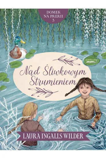 Nad �liwkowym Strumieniem - Laura Wilder Ingalls