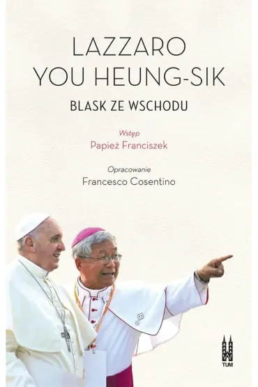 Lazzaro You Heung-sik. Blask ze Wschodu - Francesco Cosentino, Lazzaro You Heung-sik