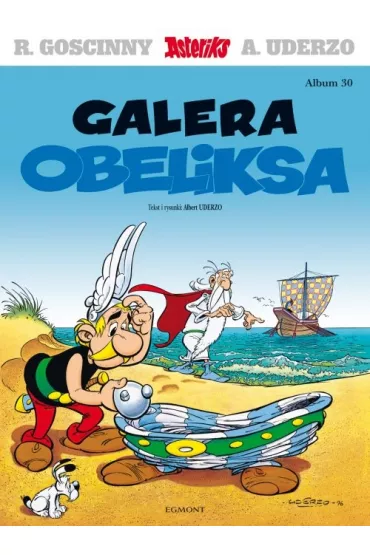 Galera Obeliksa. Asteriks. Album 30 - Albert Uderzo, Ren� Goscinny