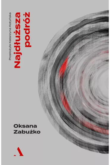 Najd�u�sza podr� - Oksana Zabu�ko