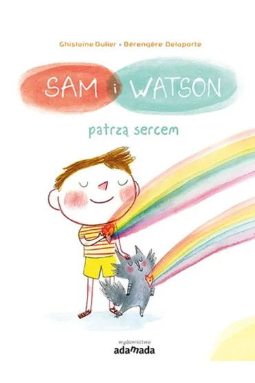 Sam i Watson patrz� sercem - Dulier Ghislaine, Berengere Delaporte