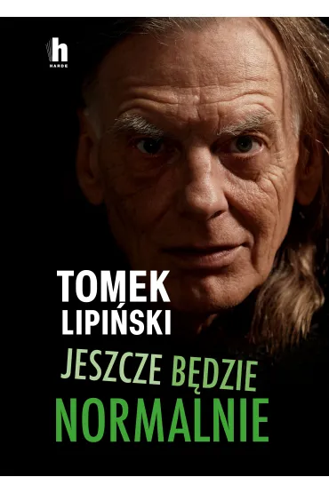 Jeszcze b�dzie normalnie - Tomek Lipi�ski