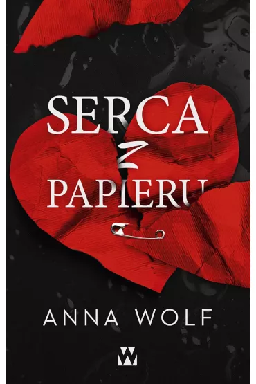 Serca z papieru - Anna Wolf