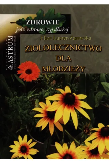 Zio�olecznictwo dla m�odzie�y - Eliza Lamer-Zarawska
