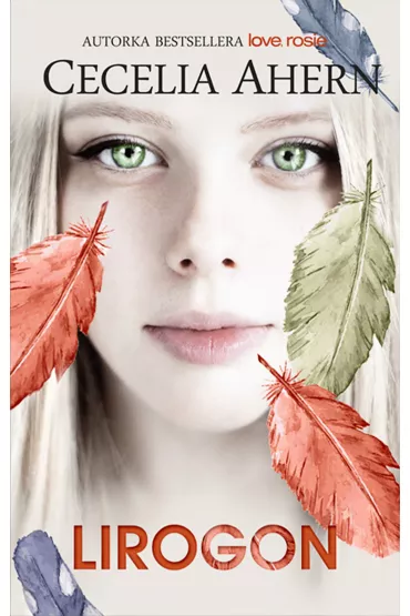 Lirogon - Cecelia Ahern, Anna Dorota Kamiska