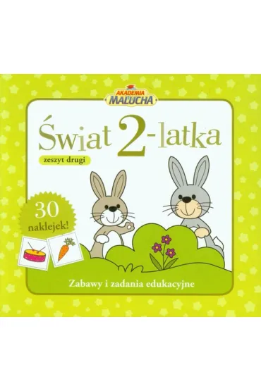 Akademia malucha. �wiat 2-latka. Zeszyt 2