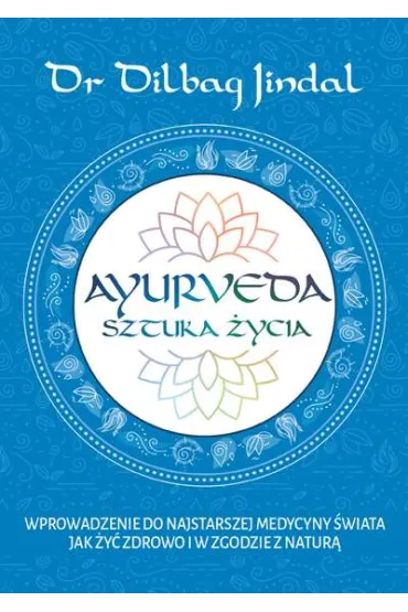 Ayurveda Sztuka �ycia - Dilbag Jindal