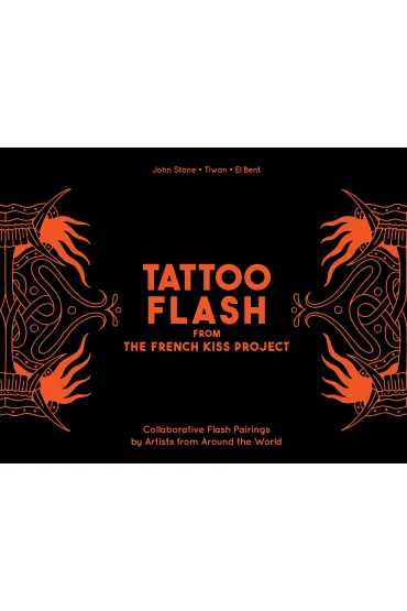 Tattoo Flash from the French Kiss Project - John Stone, El Bent