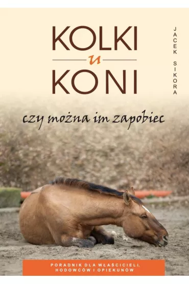 Kolki u koni - Jacek Sikora