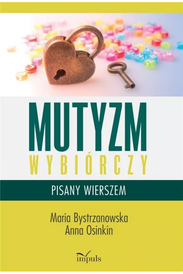 Mutyzm wybi�rczy pisany wierszem - Maria Bystrzanowska, Anna  Osinkin