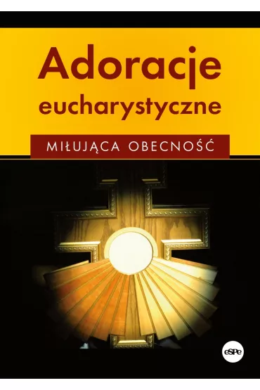Adoracje eucharystyczne - Anna Matusiak